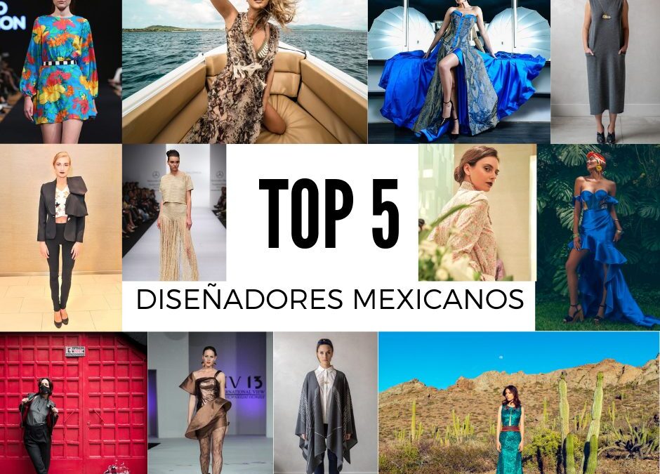 Top 5 “Diseñadores Mexicanos”